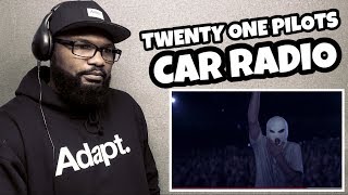 Twenty One Pilots  Car Radio  Official Video   REACTION [upl. by Mickie854]