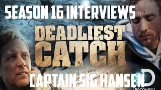 Deadliest Catch Season 16 Interviews  Sig Hansen amp Josh Harris Discovery Channel [upl. by Ledniahs]