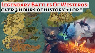 3 Hours Of Legendary Battles Of Westeros  House Of The Dragon History amp Lore  Game Of Thrones [upl. by Dulcie]