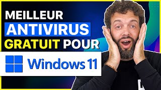 Meilleur Antivirus Gratuit pour Windows 11  Gratuit mais Vraiment Sûr [upl. by Marvella]