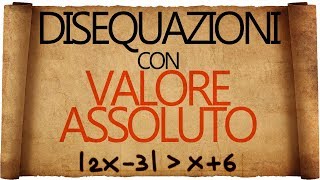 Disequazioni con Valore Assoluto [upl. by Yrelle145]