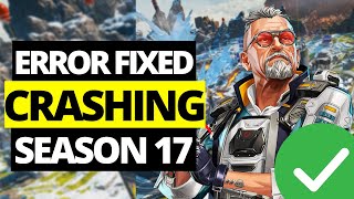 Fix Apex Legends Crashing Season 17 PC  100 Working [upl. by Dante864]