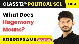 What Does Hegemony Means  US Hegemony in World Politics Class 12 Political Science Ch 2  202324 [upl. by Ynnoj]