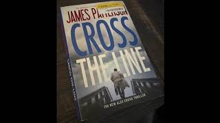 CROSS THE LINE  James Patterson Audiobook Part 1 [upl. by Aramahs755]