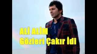 Ali ALİMGözleri Çakır İdiOrjinal [upl. by Disini]