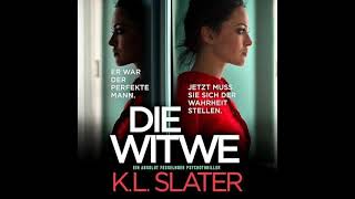 Die Witwe von K L Slater  Kostenloses Hörbuch [upl. by Amber495]