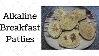 Breakfast Patties DrSebi Alkaline Electric Recipe [upl. by Dorrej]