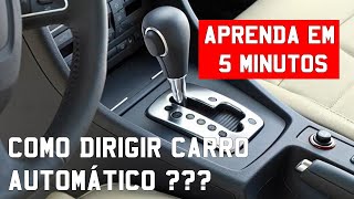 Como dirigir carro automático  Dicas câmbio automático [upl. by Ahsinuq193]