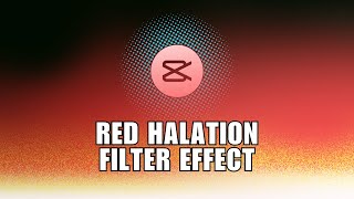 ✅ IN A MINUTE Red Halation Filter Effect Tutorial On CapCut PC  FULL GUIDE [upl. by Nageem570]