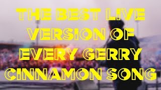 THE BEST LIVE VERSION OF EVERY GERRY CINNAMON SONG [upl. by Yenruogis]