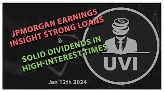 JPMorgan Earnings Insight Strong Loans amp Solid Dividends in High Interest Times  UVI [upl. by Schoof]