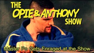 Opie amp Anthony Master Po Gets Enraged at the Show 113004 [upl. by Baxter497]