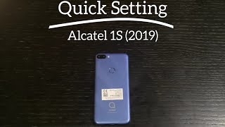 Quick setting  Alcatel 1S 2019 [upl. by Smoht]