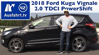 2018 Ford Kuga Vignale 20 TDCI FordPowerShift Automatik  Kaufberatung Test Review [upl. by Allie]