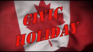 What is Civic Holiday Canada What is the reason for the Civic Holiday [upl. by Kantor]