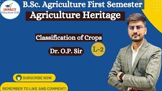 Classification of Crops II Agricultural Heritage for BSc Agriculture First Semester II [upl. by Atinaw]