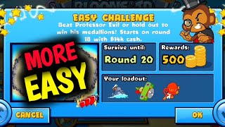 How to Beat The New Professor Evil Easy Challenge Week 27 Round 20 More Easy BTD BATTLES 🐵 [upl. by Shinberg961]