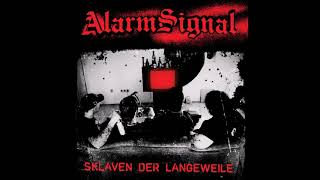 Alarmsignal  Sklaven der Langeweile Full Album [upl. by Seabrooke662]