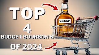 Top 4 Budget Bourbons in 2024 [upl. by Wearing]