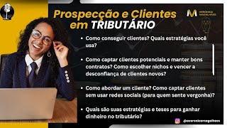 Prospecção e Clientes em tributário [upl. by Retsel]