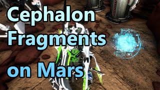 How to find Cephalon Fragments on Mars 2022  Warframe [upl. by Entsirhc]