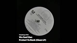 Wu Tang Clan  Protect Ya Neck Clean LP [upl. by Koss]