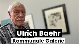 22092024 Berlin Ulrich Baehr  Kommunale Galerie [upl. by Enyaht]