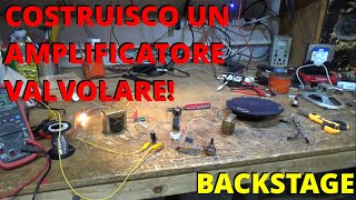 COSTRUISCO il mio primo AMPLIFICATORE a VALVOLE E FUNZIONA PURE vlog diary diy vlogger [upl. by Artur365]