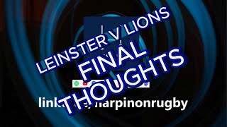 Leinster v Lions  final thoughts [upl. by Jurkoic755]