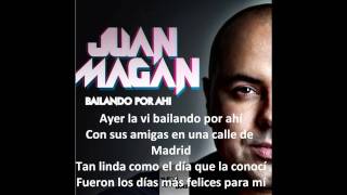 juan magan  ayer la vi quotbailando por ahíquot con letra [upl. by Maillil893]