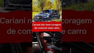 Cariani não teve coragem de comprar este carro renatocariani renatocariani cortesgrowth [upl. by Chaim]