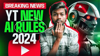 🚨BREAKING NEWS  YouTube New AI Rules 2024  For All Creators [upl. by Colson]