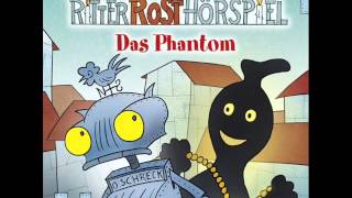 Ritter Rost  Hörspiel Folge 15 Das Phantom [upl. by Atikaj740]