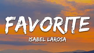 Isabel LaRosa  favorite Lyrics Sped up [upl. by Lladnew]