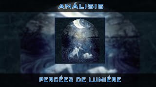 ANÁLISIS  PERCÉES DE LUMIERÉ  ALCEST [upl. by Gabey22]