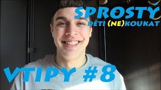 Sprostý děti nekoukat  Vtipy 8 [upl. by Jann]