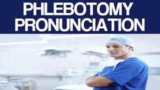 Phlebotomy Pronunciation  How To Pronounce Phlebotomist  Phlebotomy Pronunciation [upl. by Ruthe]