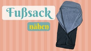 Fußsack nähen Pucksack für Buggy nähen  Kostenlose Nähanleitung für Anfänger Schnittmuster [upl. by Einnal]