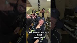 Djalil Palermo 2024 feat djam amp timoh  khelli [upl. by Akerdal]