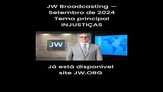 JW Broadcasting — Setembro de 2024 [upl. by Narruc710]