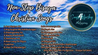 Non Stop Bisaya Christian Songs  Songs4worship Philippines [upl. by Amocat]