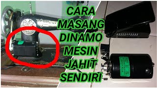 Cara Memasang dinamo mesin jahit dengan mudah dan cepat tanpa harus manggil tukang [upl. by Retsae661]