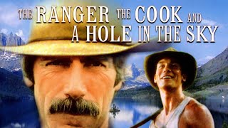 The Ranger The Cook and a Hole in the Sky  FULL MOVIE  Sam Elliot Jerry OConnell [upl. by Dikmen856]