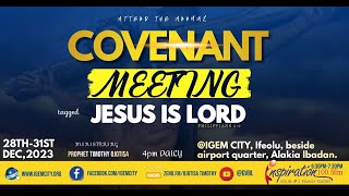 COVENANT MEETING DAY 1  IGEM  PASTOR TIMOTHY OJOTISA  28TH DECEMBER 2023 [upl. by Axel]