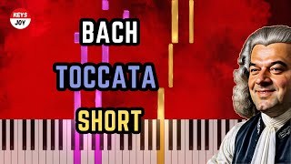 🎹 JS Bach  Toccata D Minor  SHORT  Easier Version  Piano  Keyboard Tutorial [upl. by Goerke]