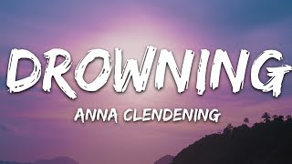 Anna Clendening  Drowning Lyrics [upl. by Brause]