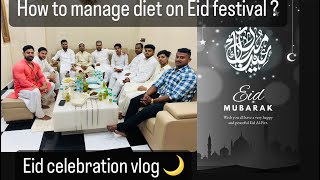 Prep par Eid ka festival kaise manaye  healthy diet on Eid festival🌙💪bodybuilding athlete diet [upl. by Bryana]