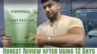 Nakpro Plant Protein Honest Review After using 12 Days [upl. by Ardnohs]