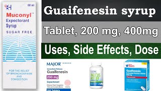 Cough expectorant syrup  Guaifenesin tablets 200 mg 400 mg 600 mg  Uses Side Effects Dose [upl. by Arley]