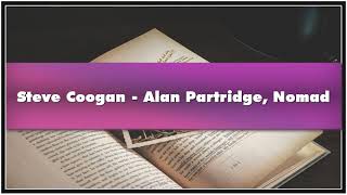 Steve Coogan  Alan Partridge Nomad Audiobook [upl. by Yromas]